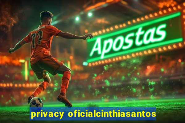 privacy oficialcinthiasantos